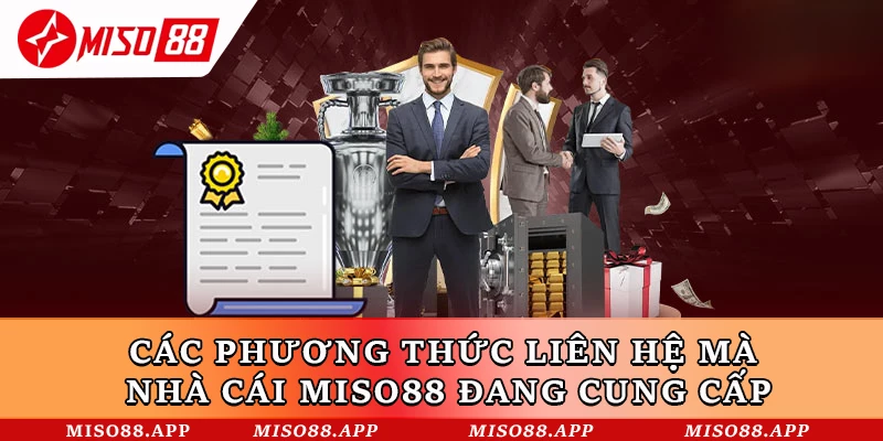 Các phương thức liên hệ mà nhà cái Miso88 đang cung cấp